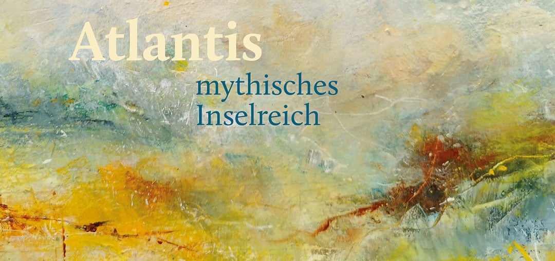 Ausstellung: Atlantis
